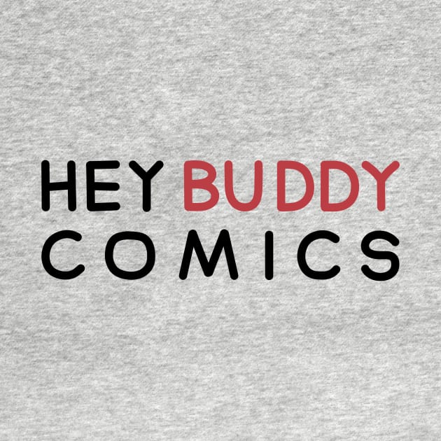 Hey Buddy Comics by Hey Buddy Comics